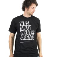 Wash Away What We Create Shirt (Black)