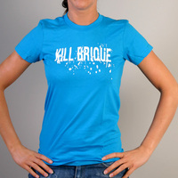 Kill Brique Girlshirt (Bright Blue / Teal)