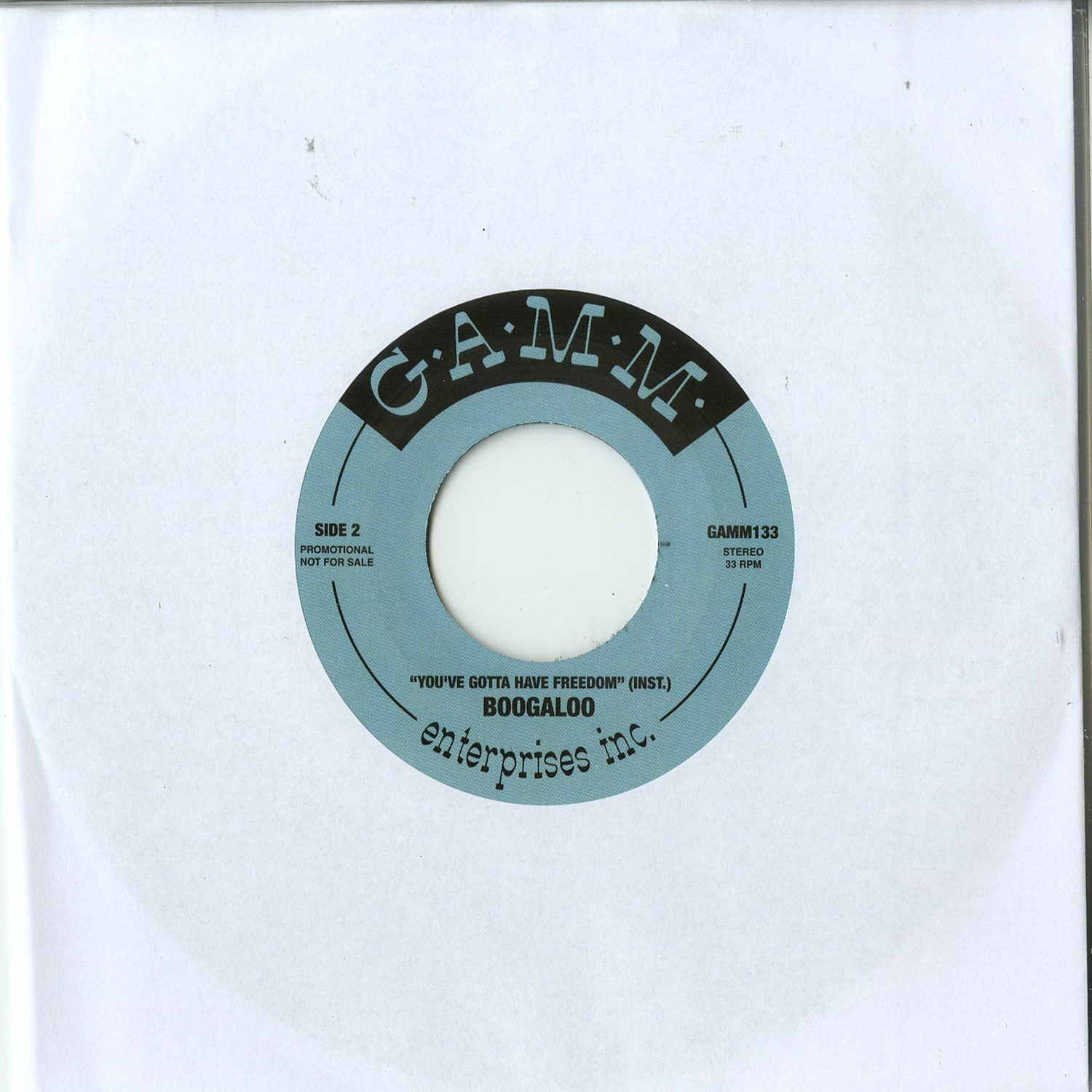 Boogaloo - YOU VE GOTTA HAVE FREEDOM / G.A.M.M. / GAMM133 | 7 Inch 