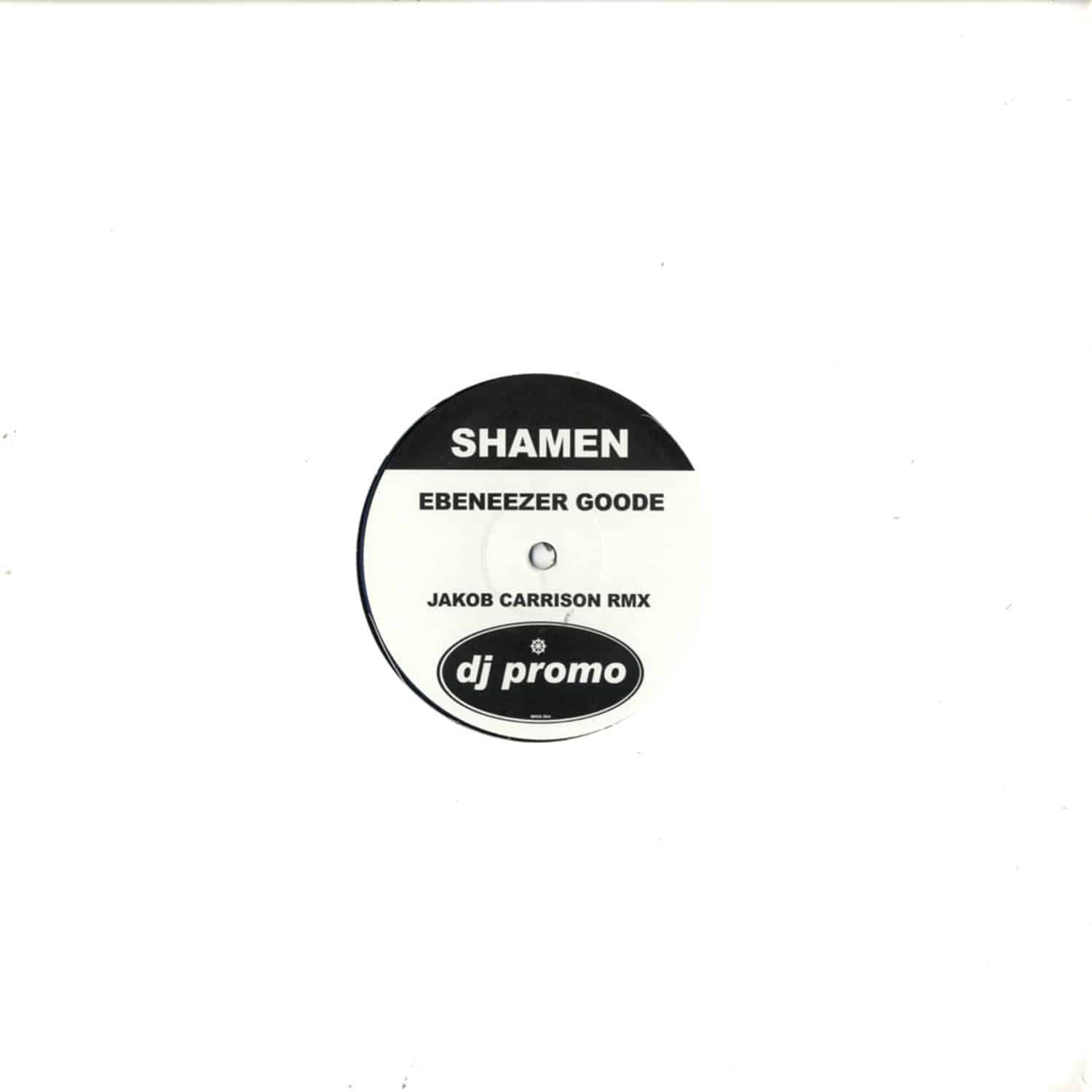 Shamen - EBENEEZER GOODE - JAKOB CARRISON RMX