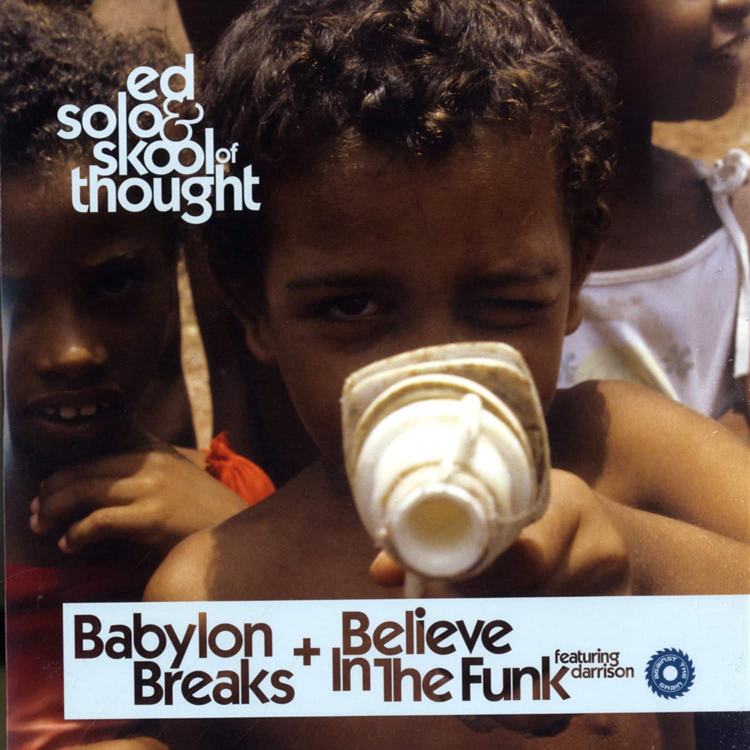 Ed Solo & Skool Of Thought - BABYLON BREAKS/BELIEVE IN THE