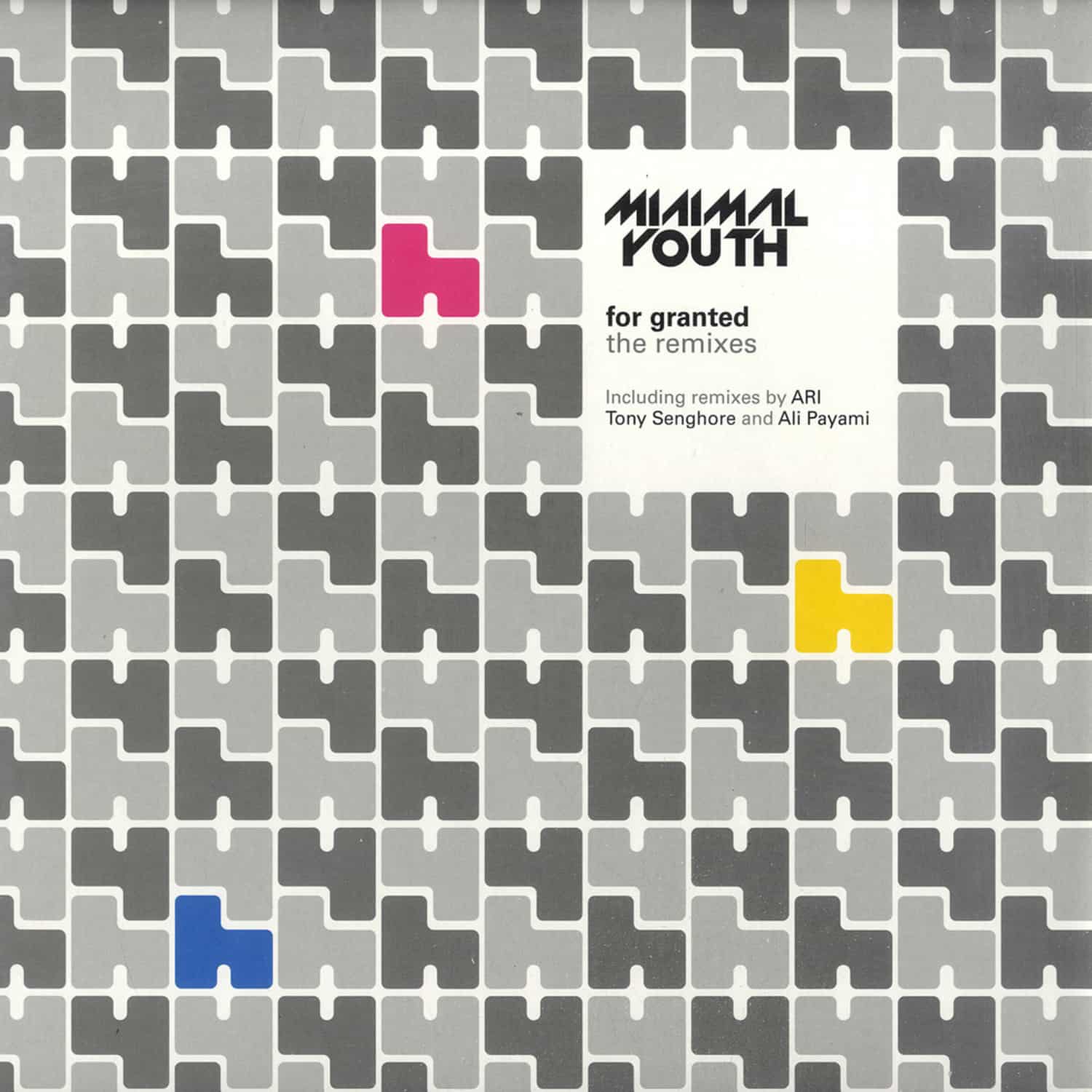 Minimal Youth - FOR GRANTED - THE REMIX