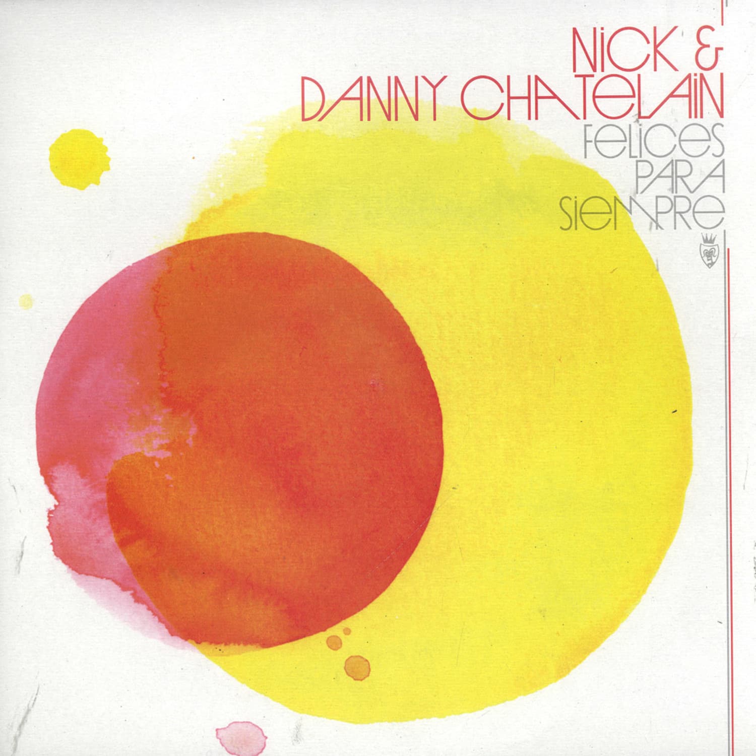 Nick & Danny Chatelain - FELICES PARA SIEMPRE