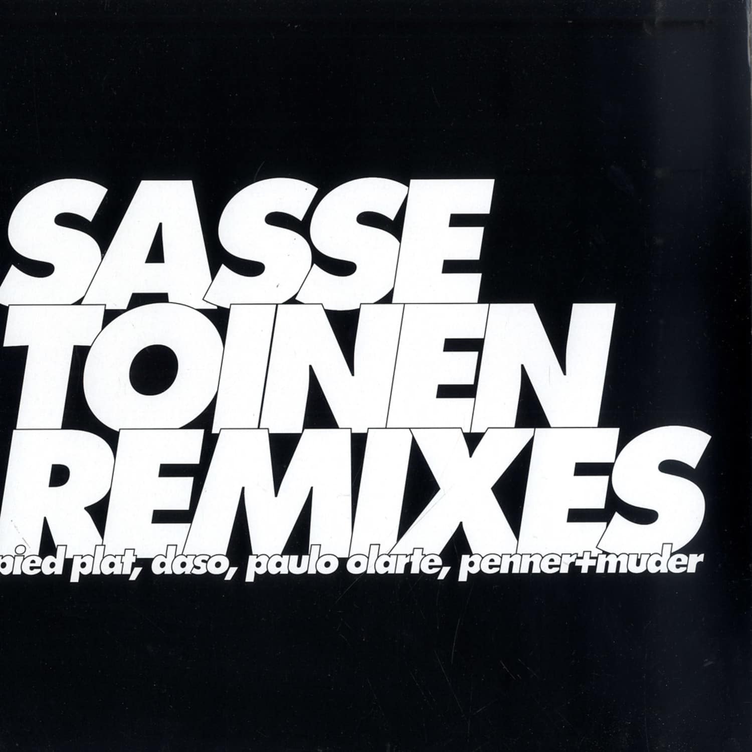 Sasse - TOINEN, DASO, PAULO OLARTE RMXS
