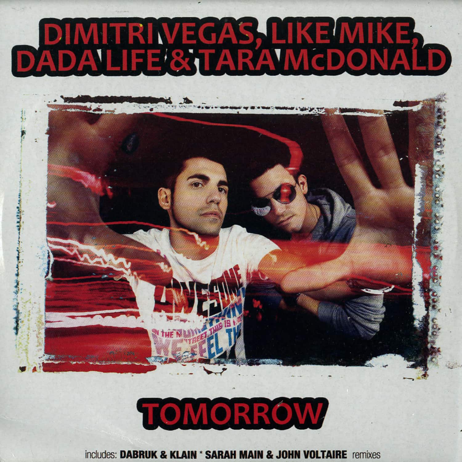 Dimitri Vegas, Like Mike, Dada Life, Tara McDonald - TOMORROW 