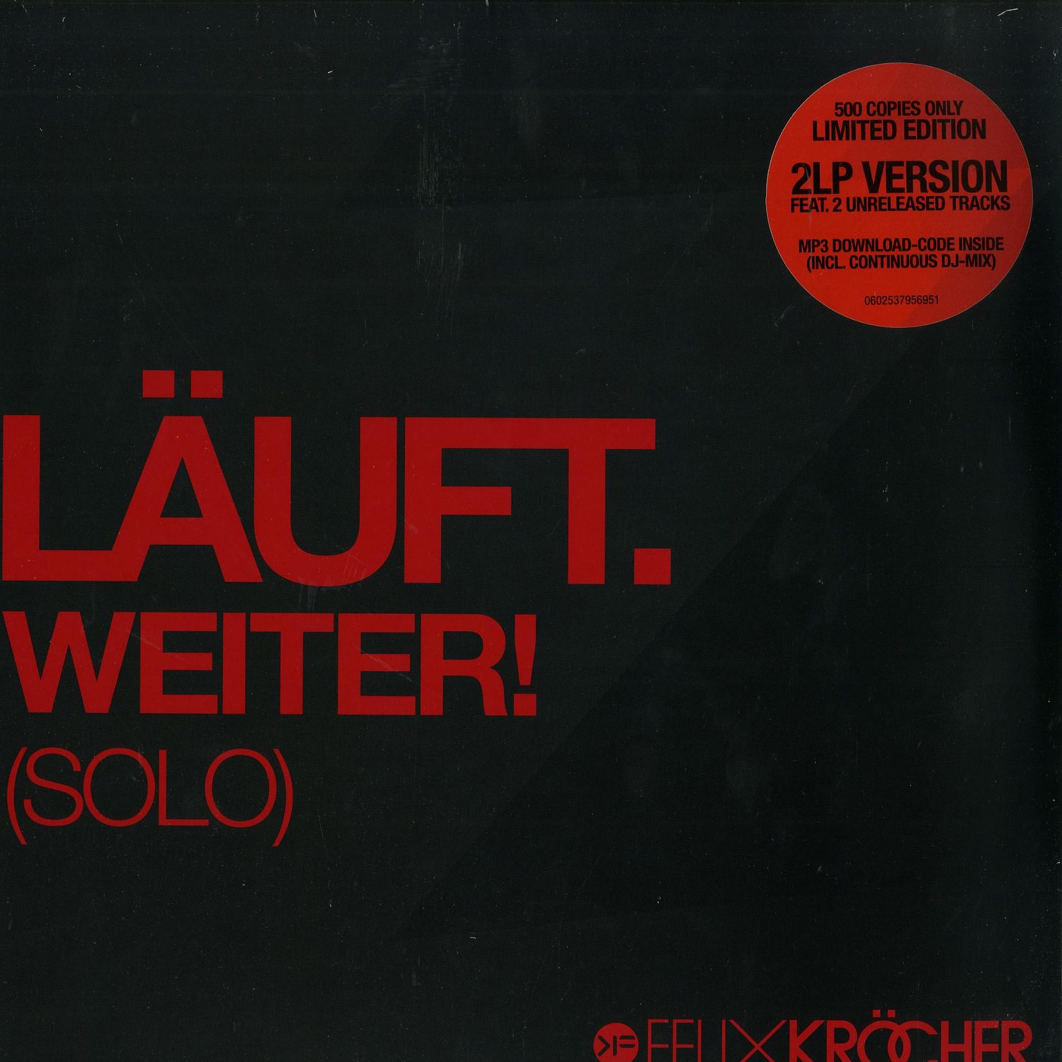 Felix Kroecher - LAEUFT. WEITER! 