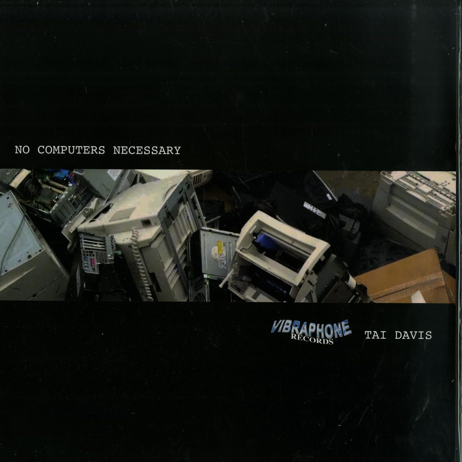 Tai Davis - NO COMPUTERS NECESSARY 