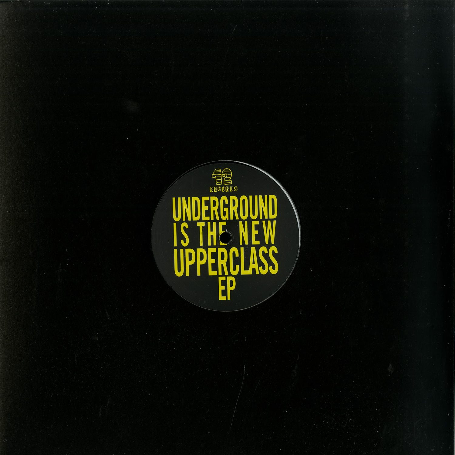 Various Artists - UNDERGROUND IS THE NEW UPPERCLASS EP