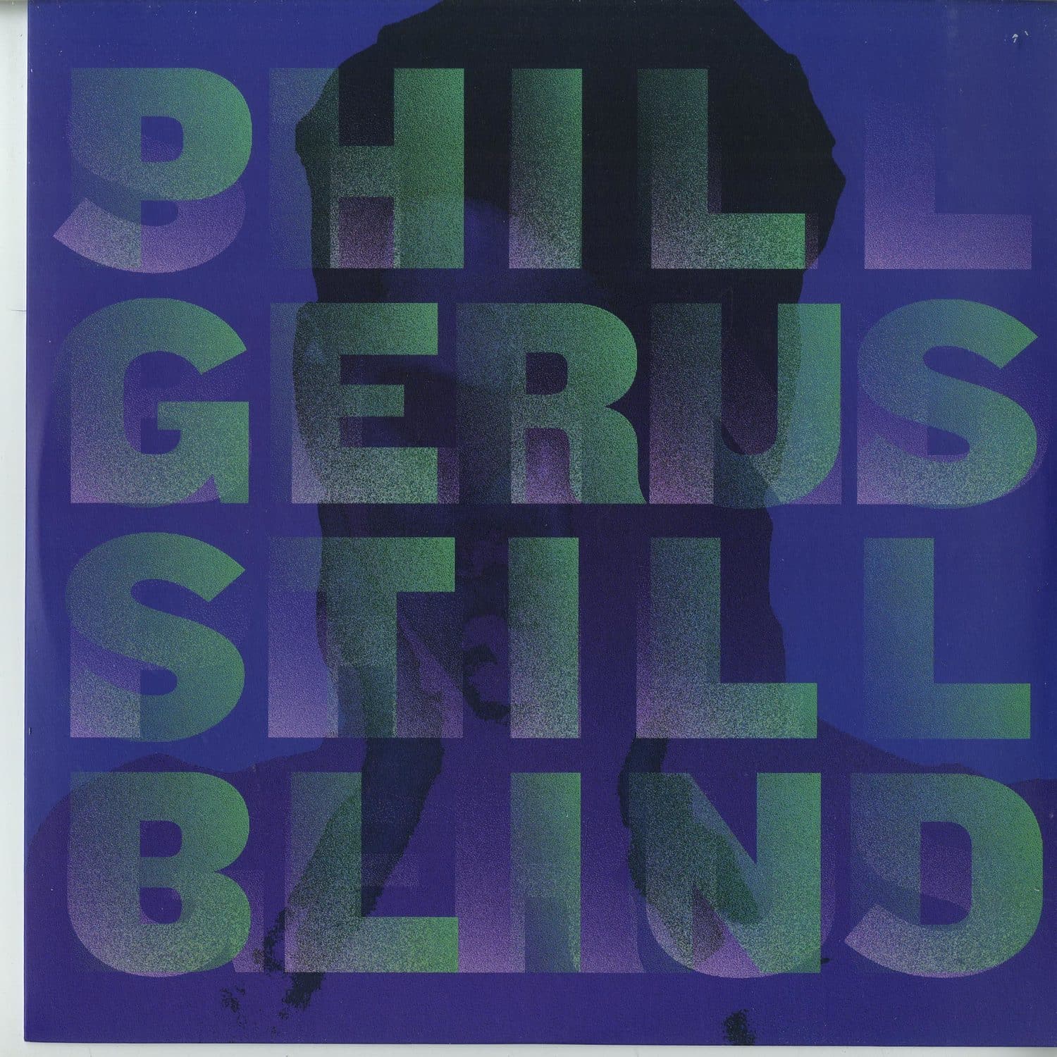 Phil Gerus - STILL BLIND 