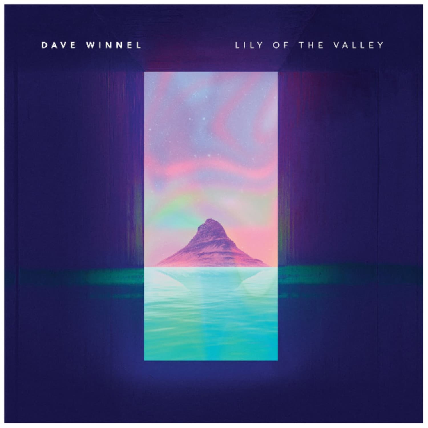 Dave Winnel - LILY OF THE VALLEY 