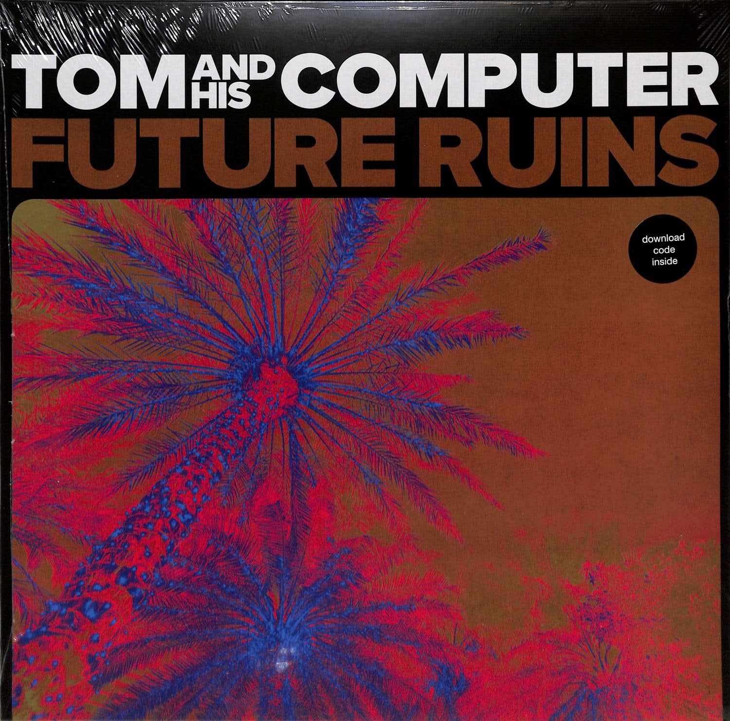 Tom And His Computer - FUTURE RUINS 
