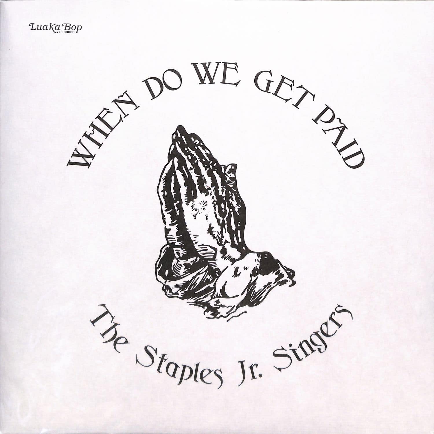 The Staples Jr. Singers - WHEN DO WE GET PAID 