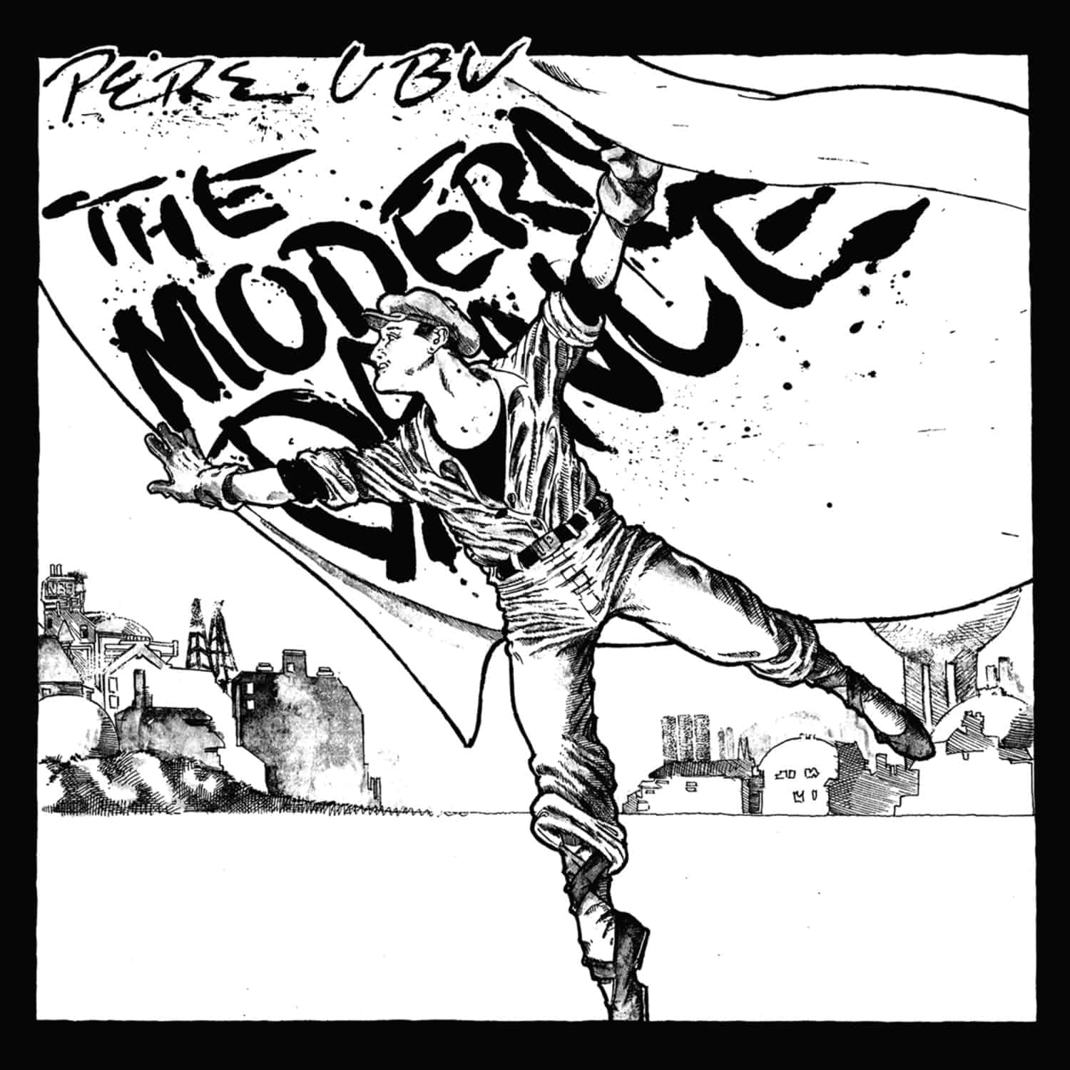 Pere Ubu - THE MODERN DANCE 