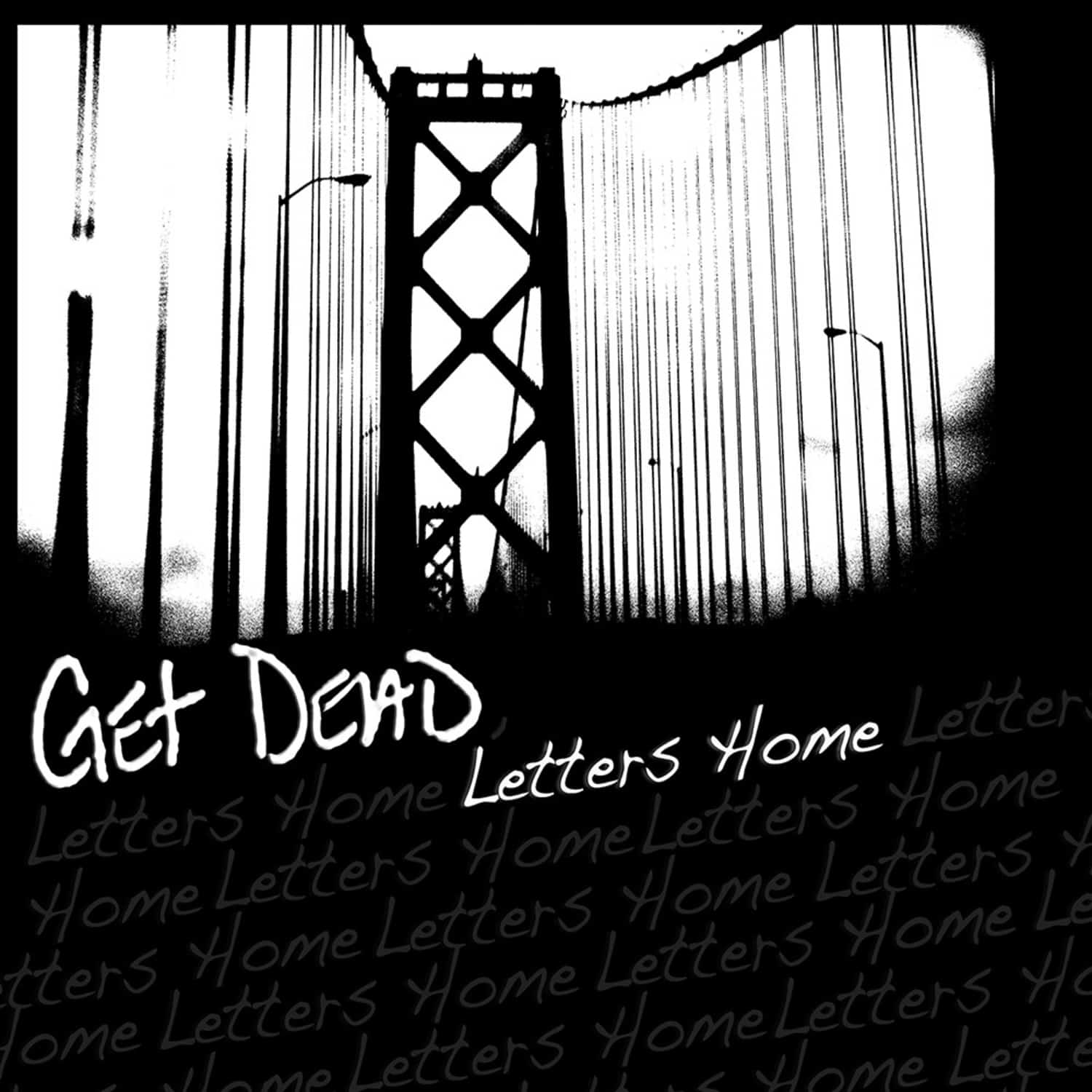 Get Dead - LETTERS HOME 