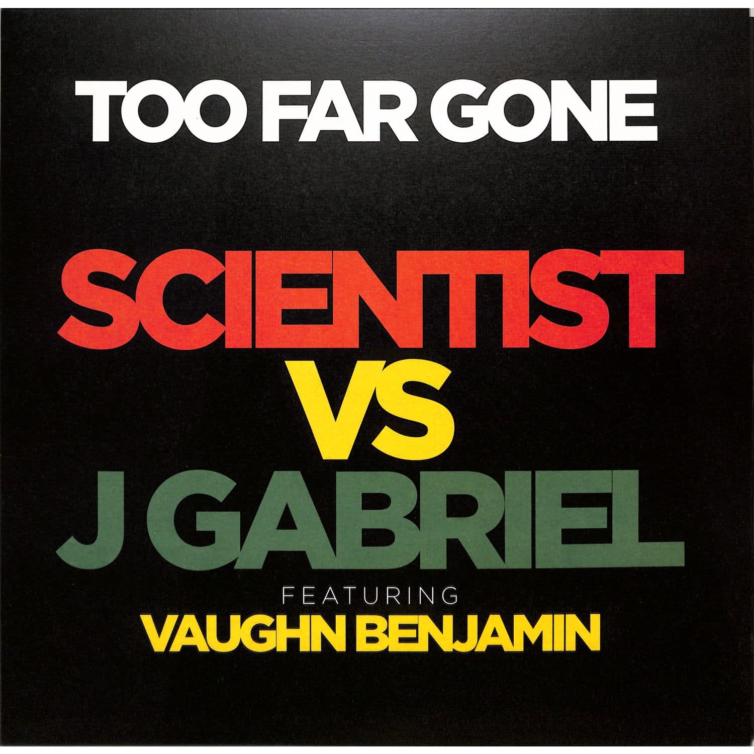 Scientist vs J Gabriel - TOO FAR GONE FT. VAUGHN BENJAMIN 