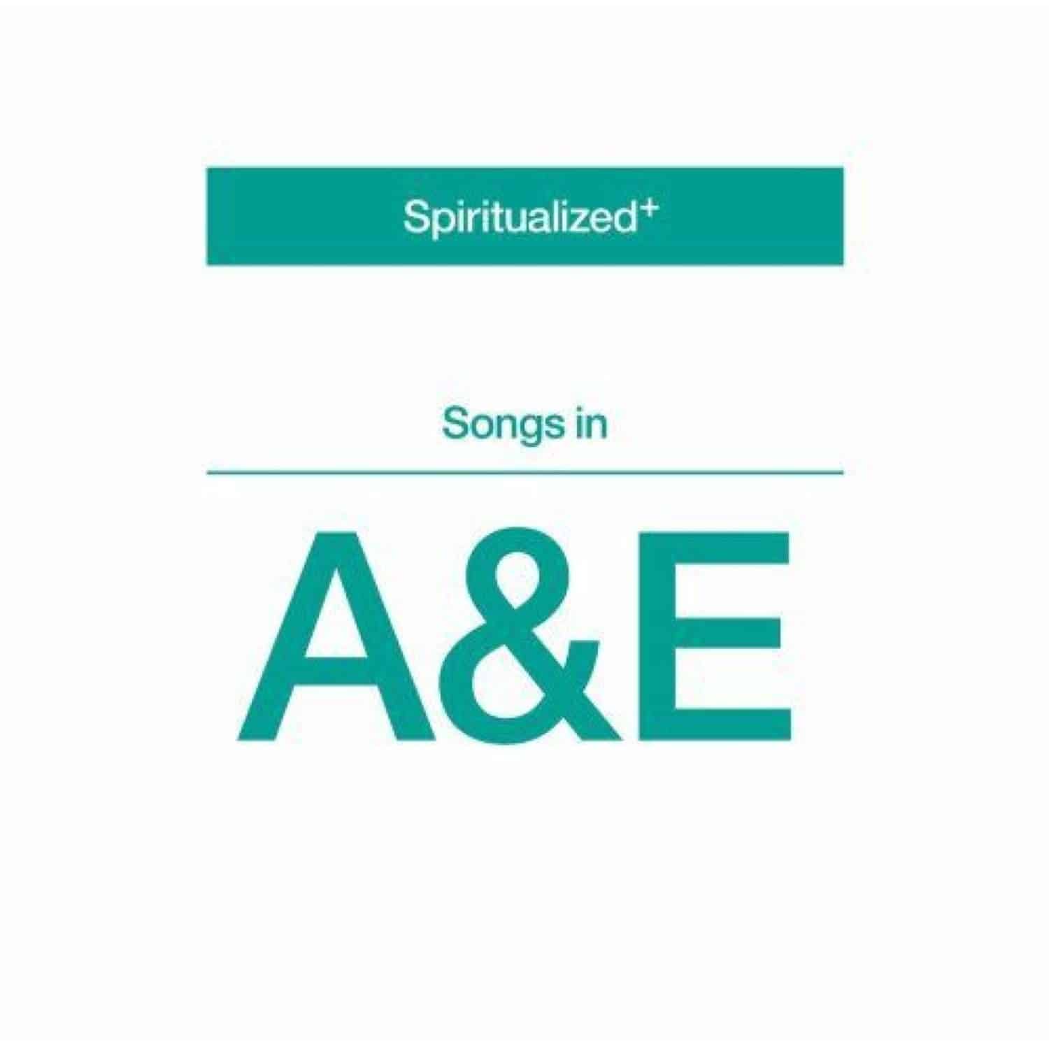 Spiritualized - SONGS IN A&E 