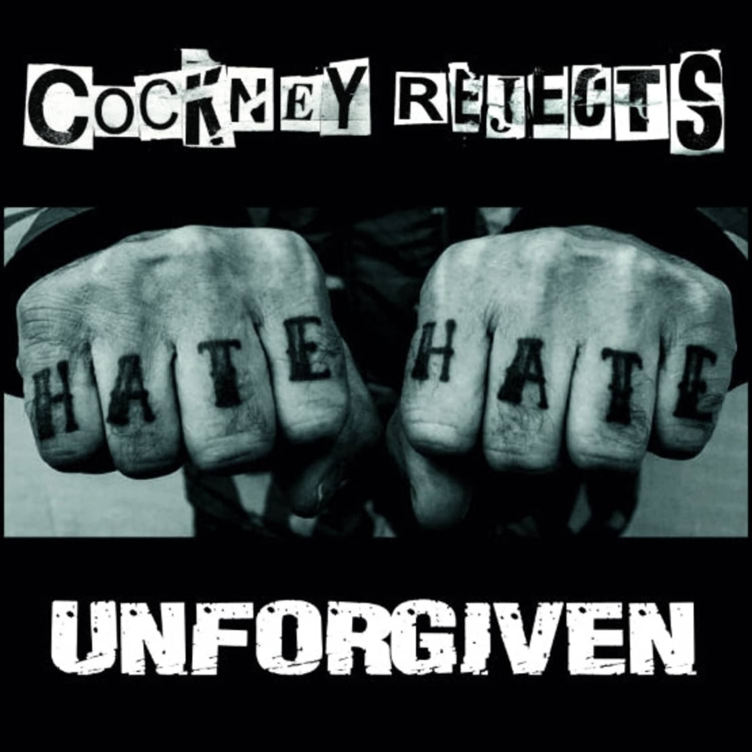 Cockney Rejects - UNFORGIVEN 