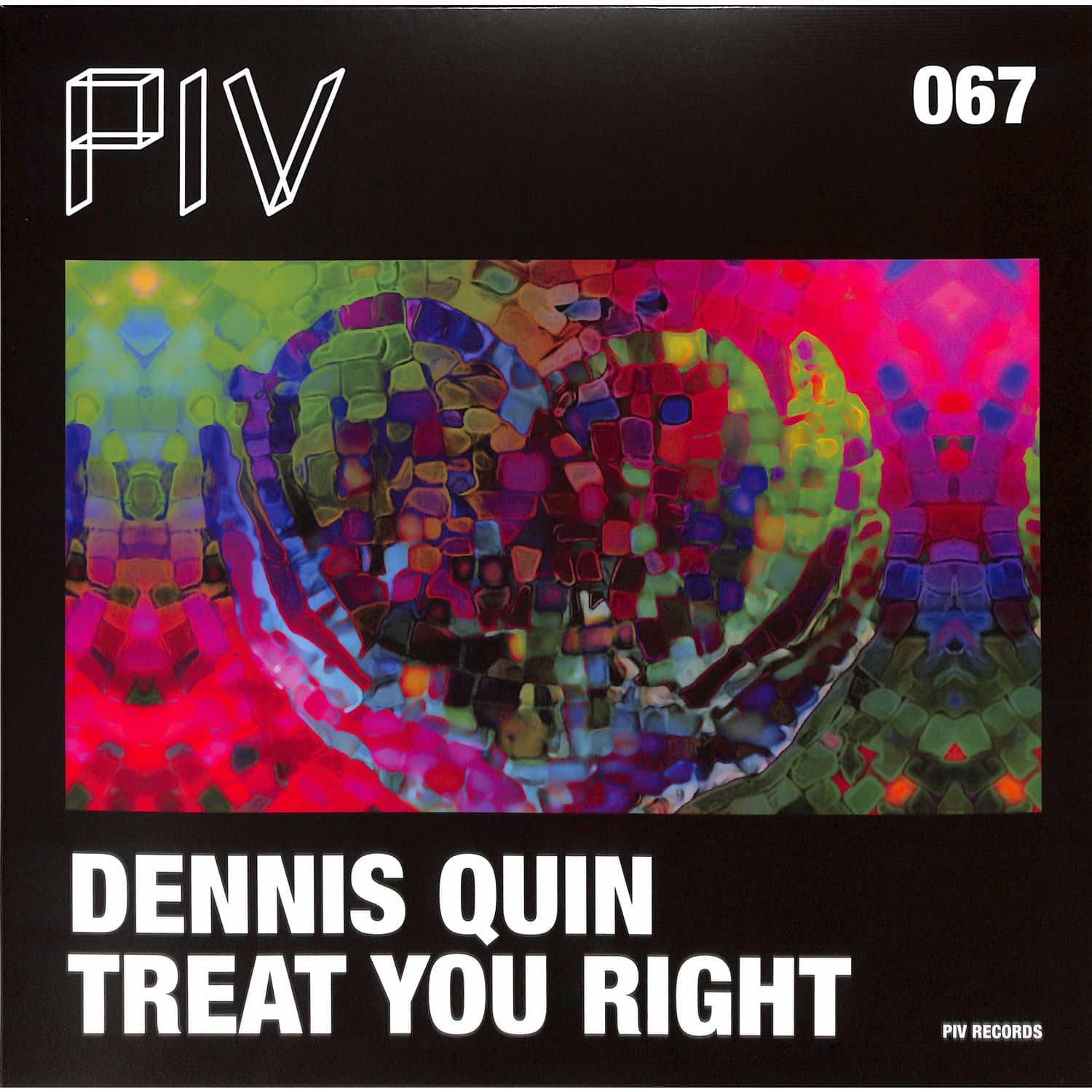 Dennis Quin - TREAT YOU RIGHT 
