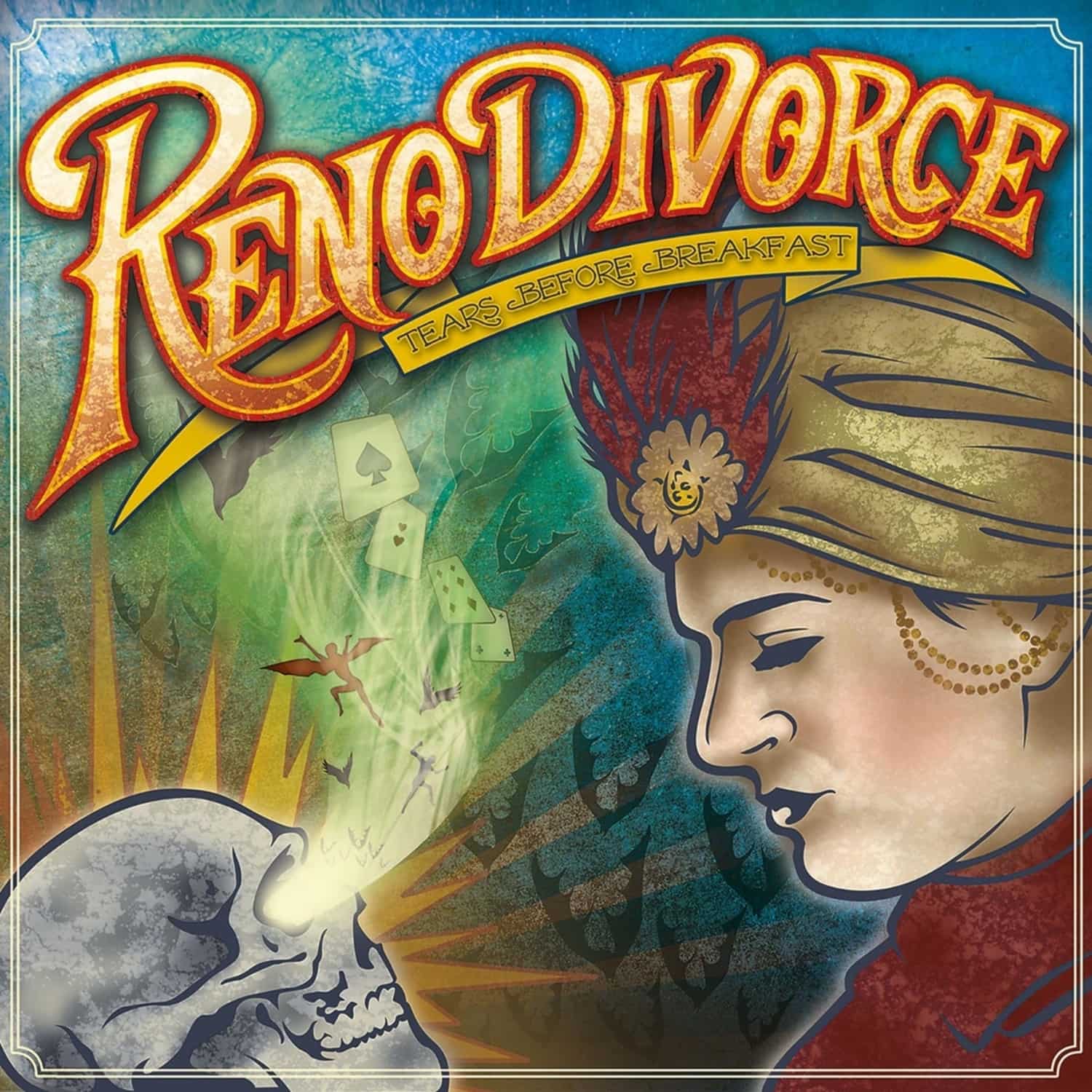 Reno Divorce - TEARS BEFORE BREAKFAST 