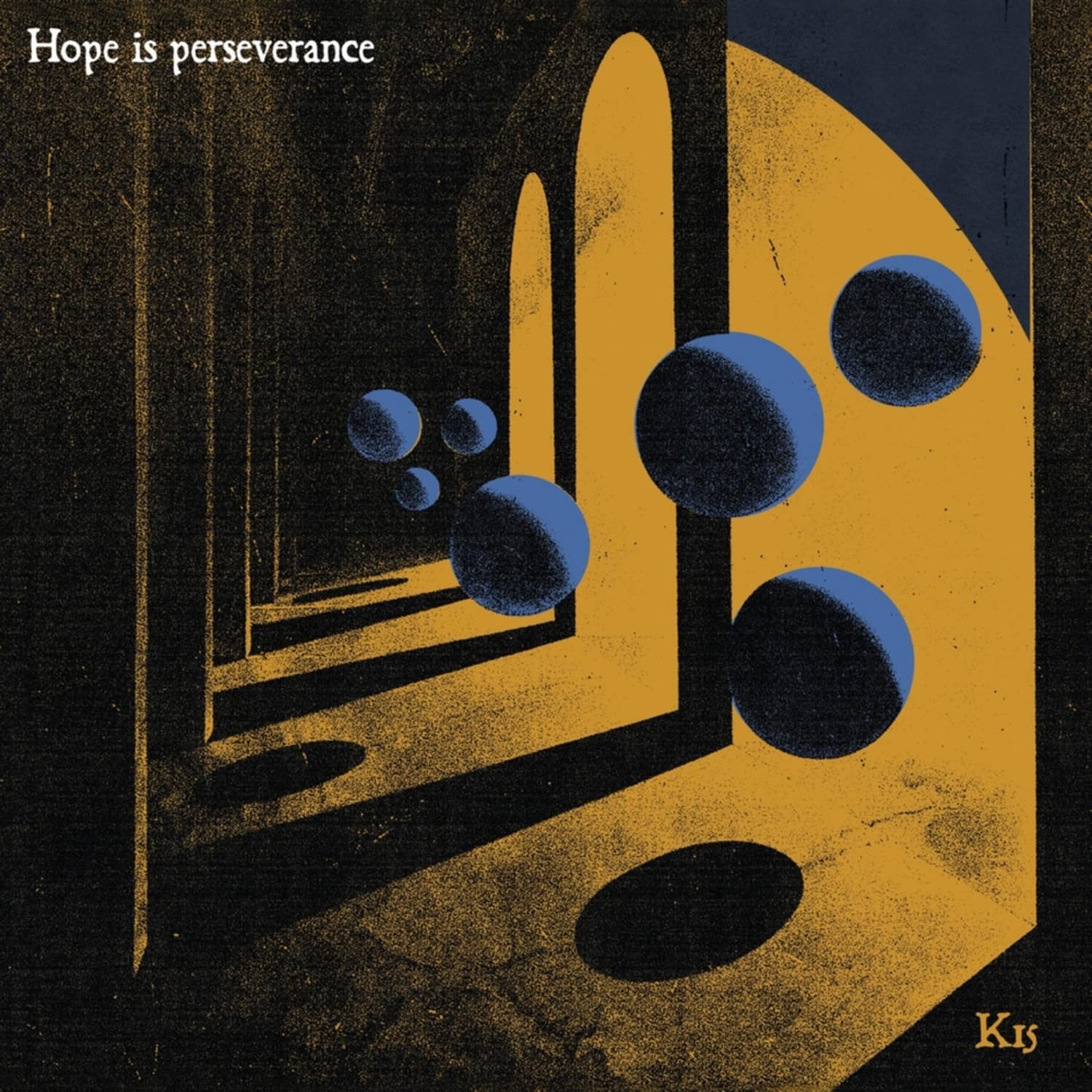 K 15 - HOPE IS PERSEVERANCE 