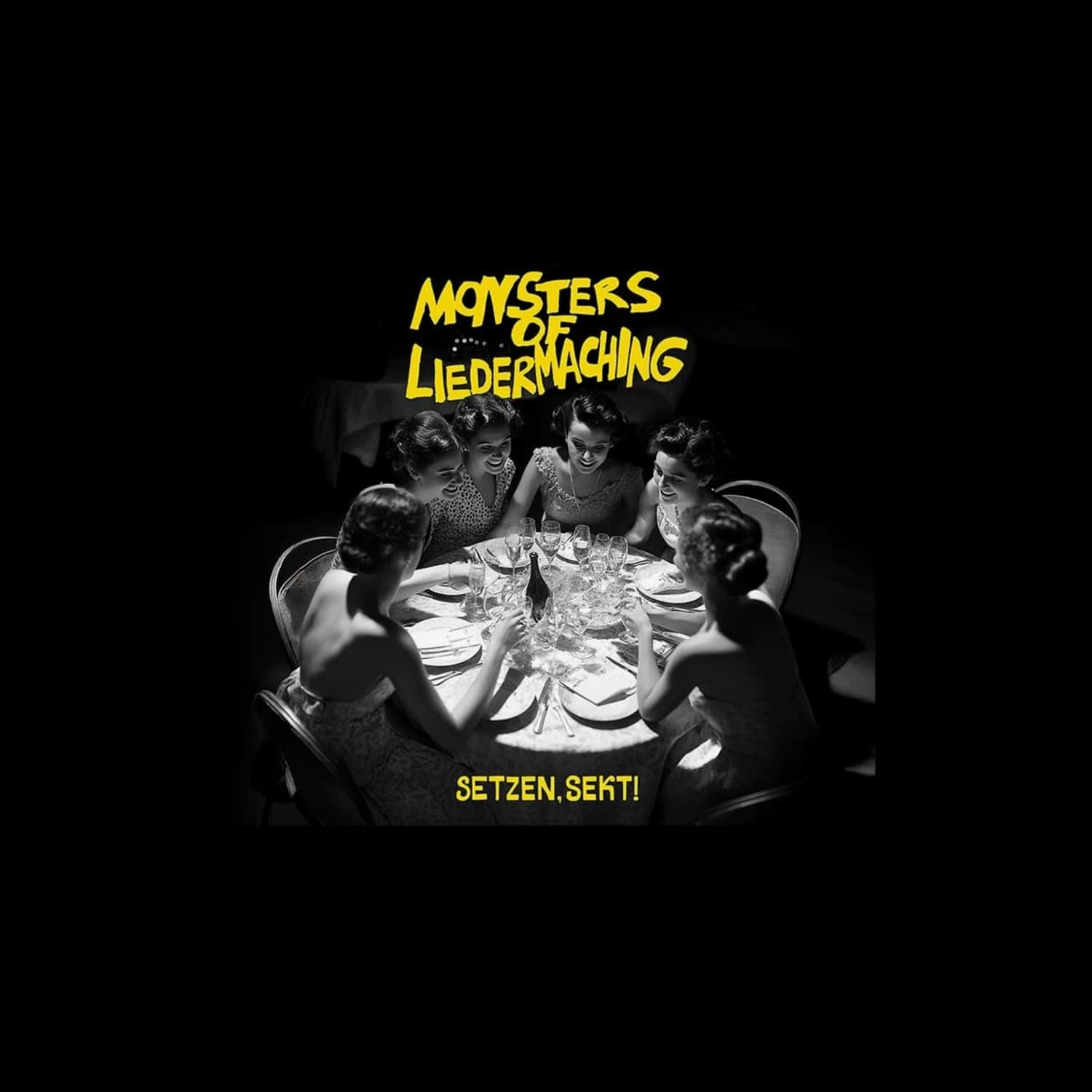 Monsters of Liedermaching - SETZEN, SEKT! 