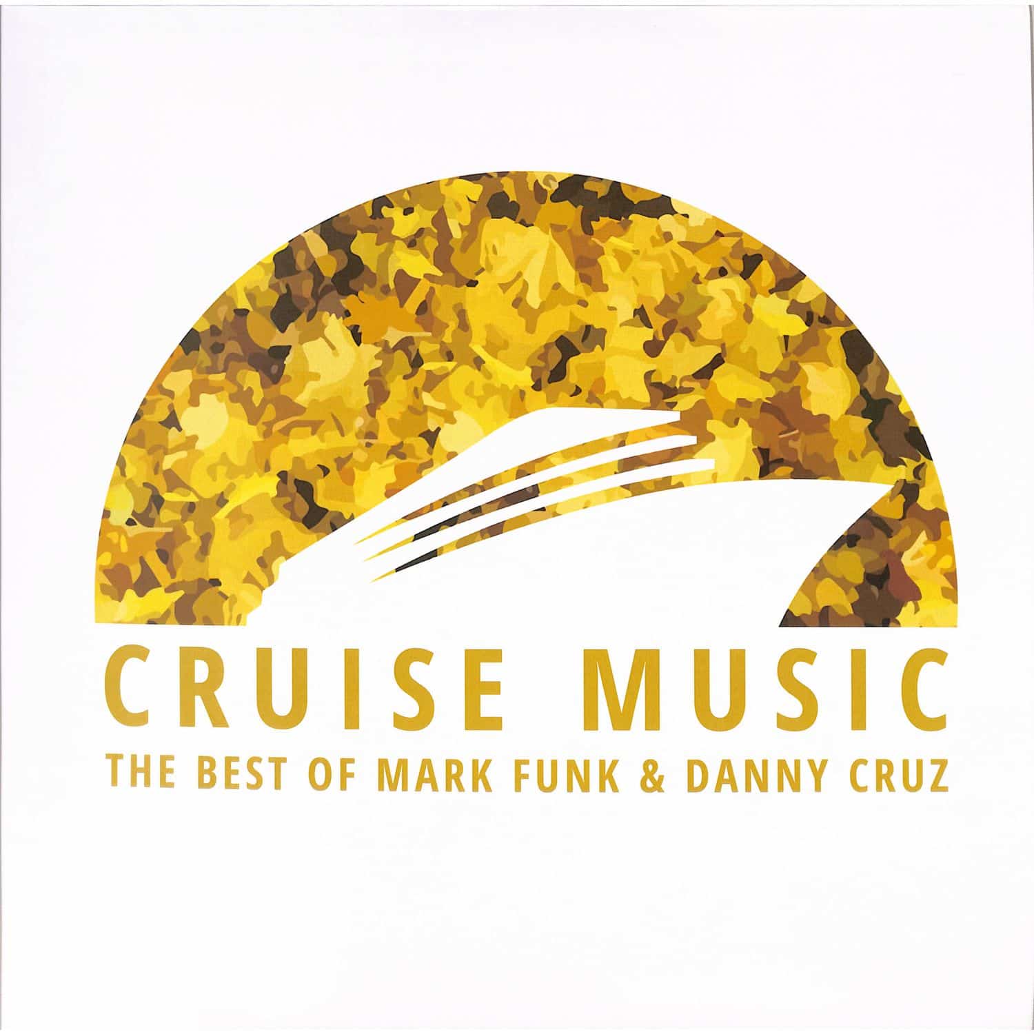 Mark Funk / Danny Cruz - THE BEST OF CRUISE MUSIC VOL 1: MARK FUNK & DANNY CRUZ 