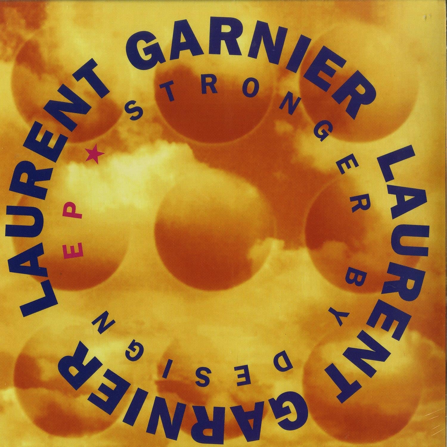 Laurent Garnier - STRONGER BY DESIGN