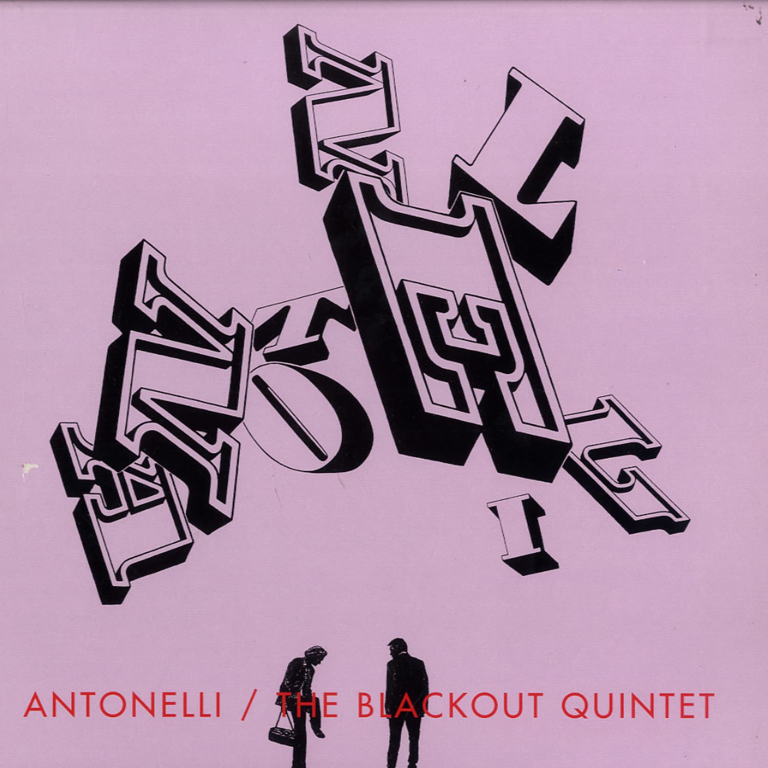 Antonelli - THE BLACKOUT QUINTET 