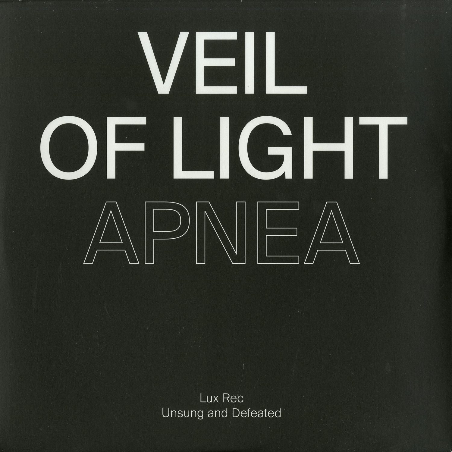 Veil Of Light / Sleep Forever - APNEA / DETER