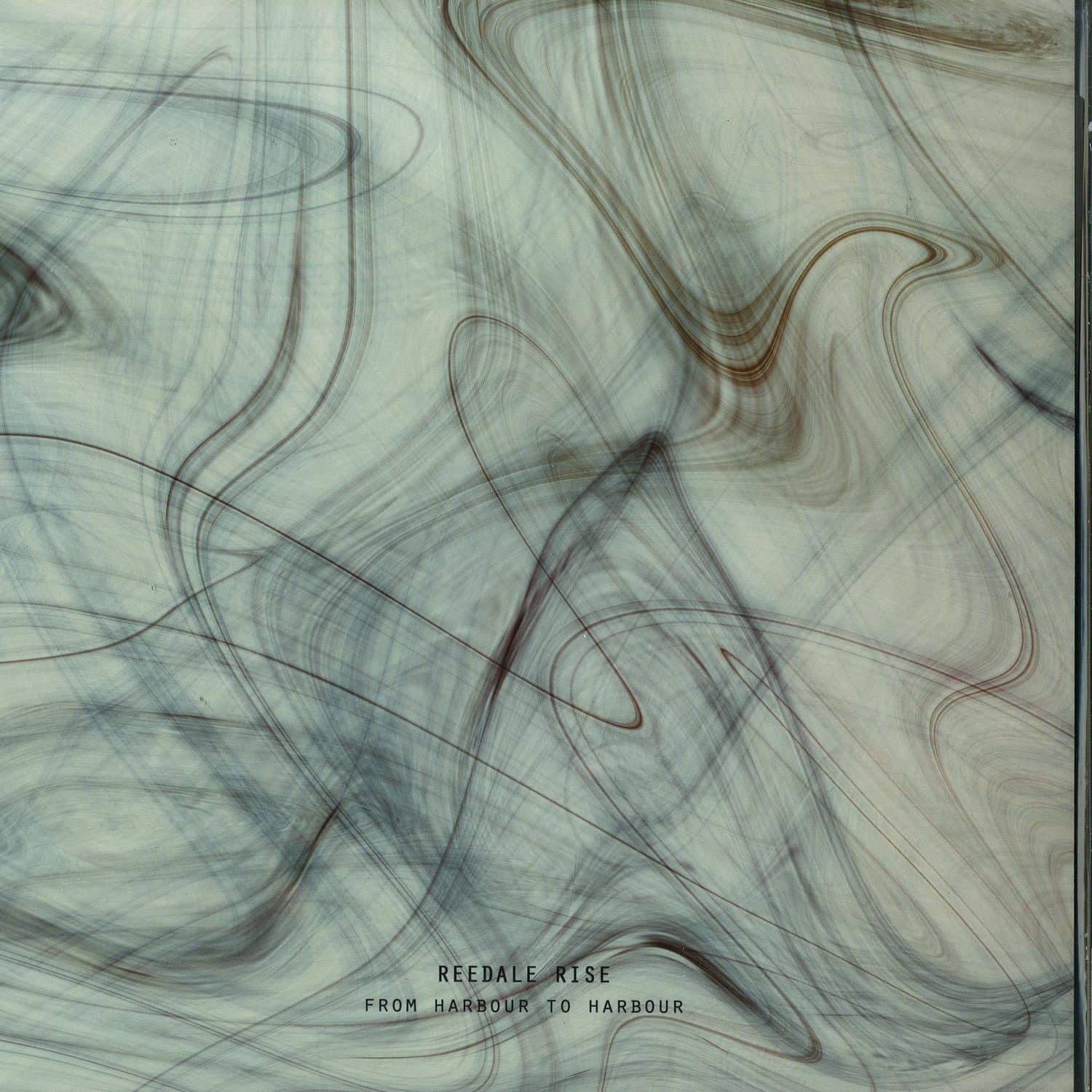 Reedale Rise - FROM HARBOUR TO HARBOUR EP