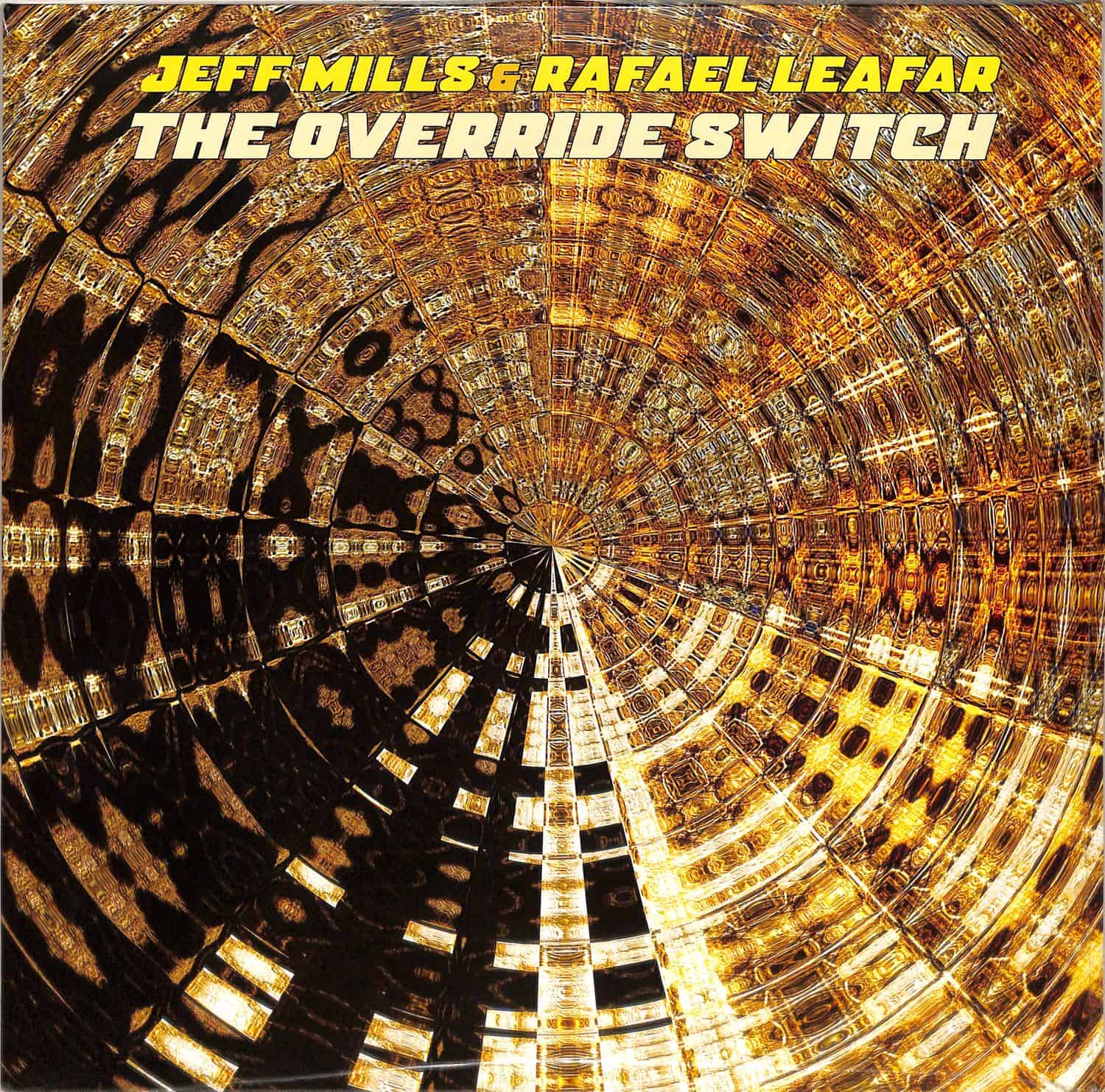 Jeff Mills and Rafael Leafar - THE OVERRIDE SWITCH 