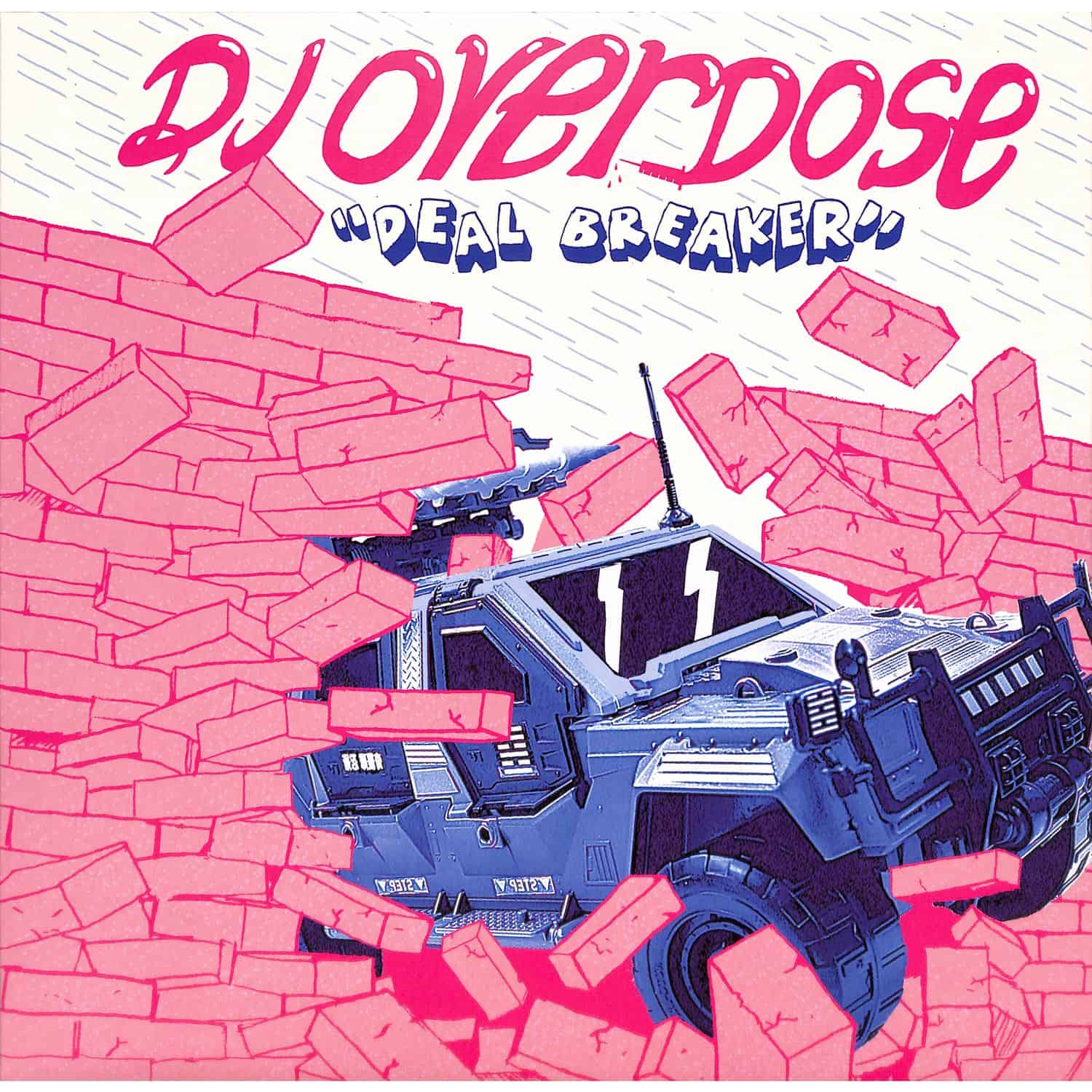 DJ Overdose - DEAL BREAKER