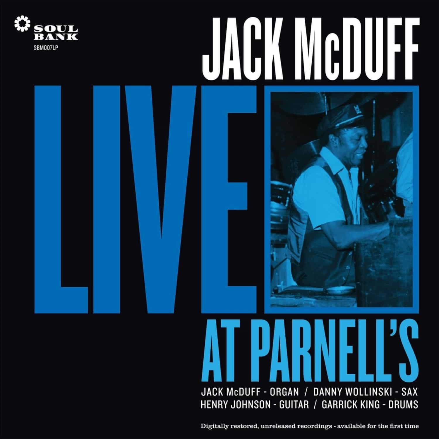 Jack McDuff - LIVE AT PARNELL S 