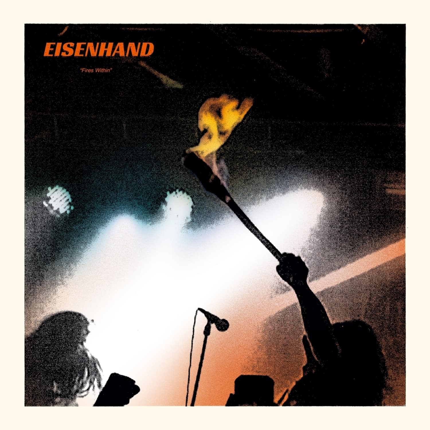 Eisenhand - FIRES WITHIN 