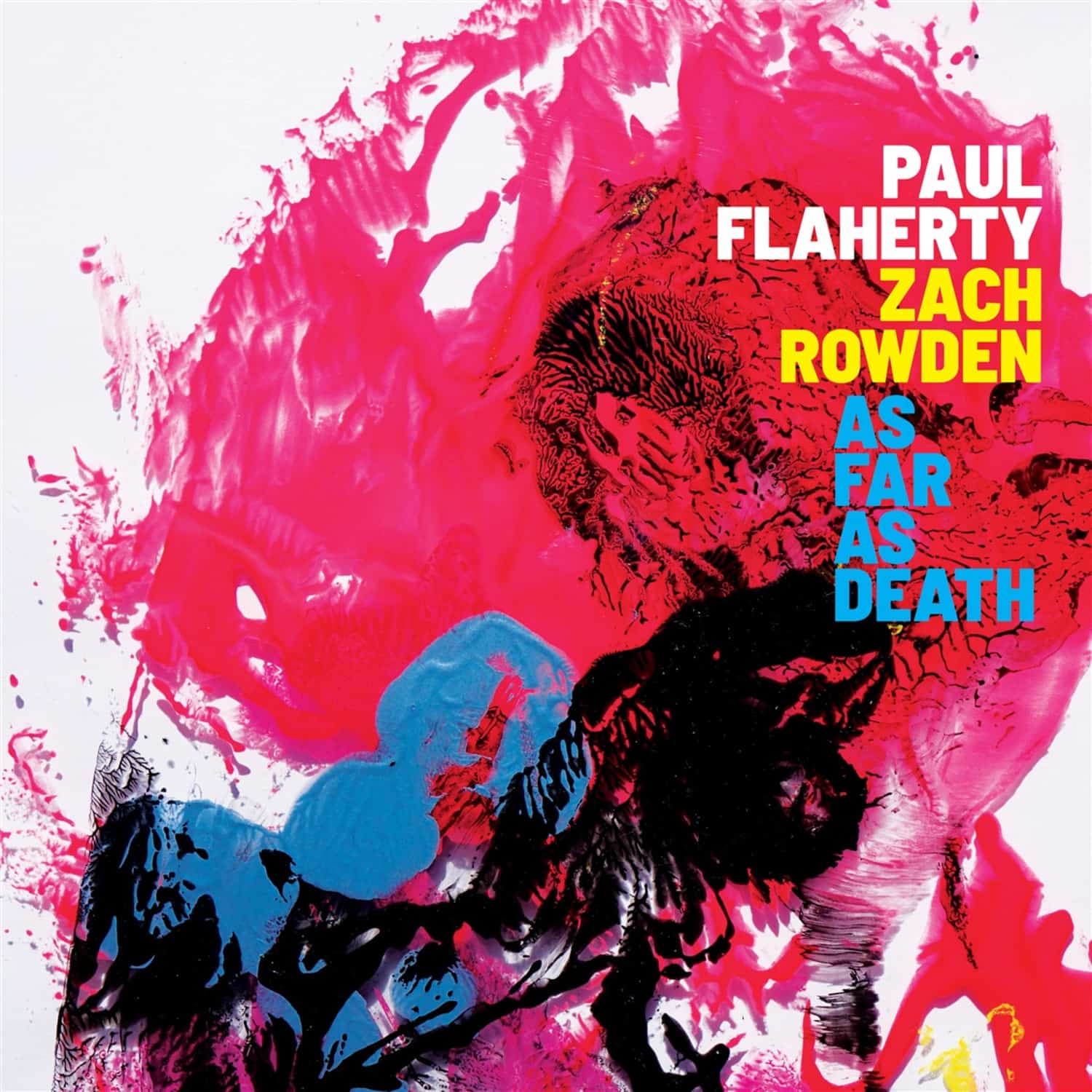 Paul Flaherty & Zach Rowden - AS FAR AS DEATH 