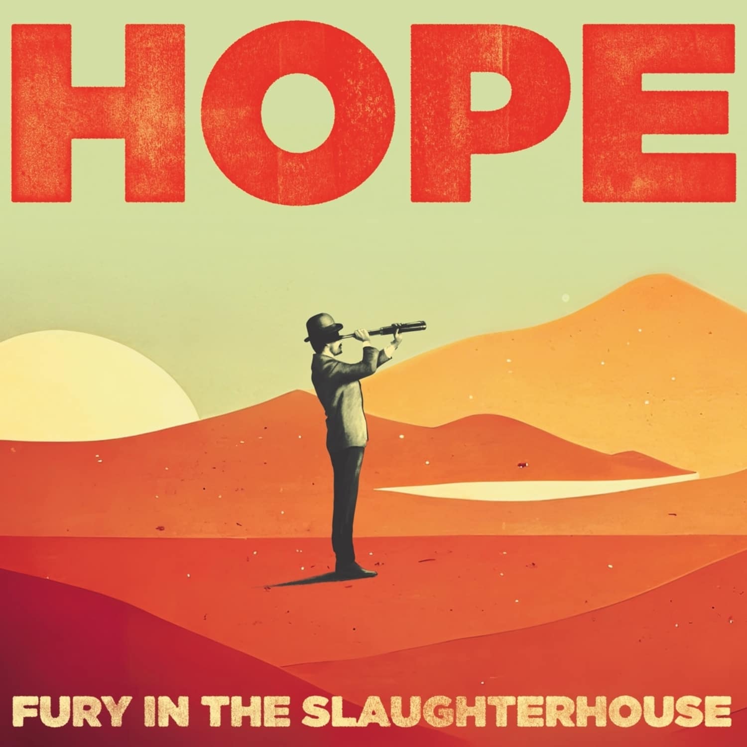 Fury In The Slaughterhouse - HOPE 