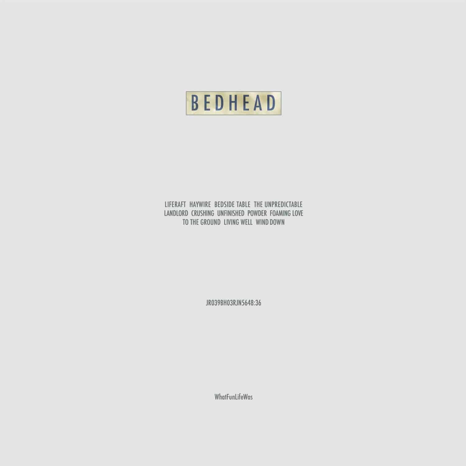 Bedhead - WHAT FUN LIFE WAS 