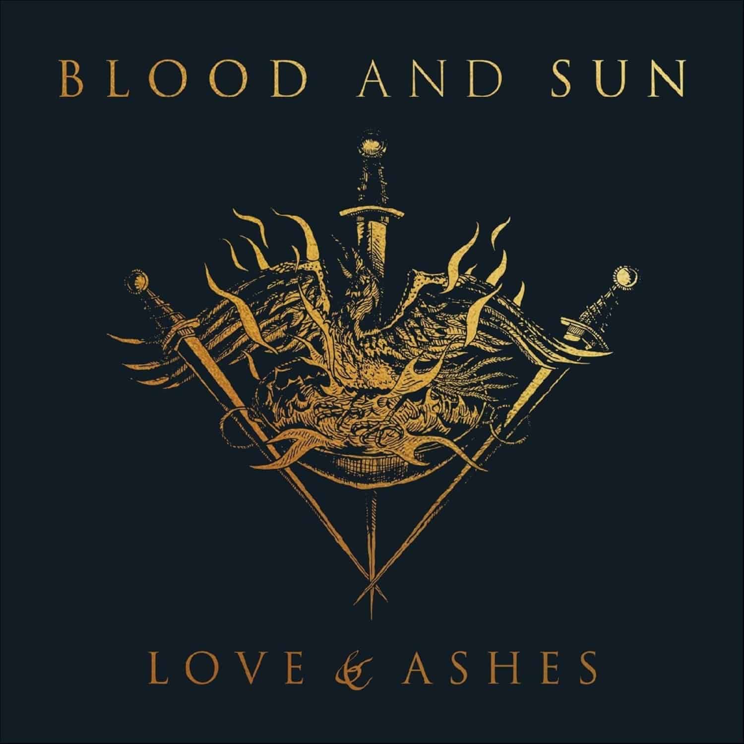 Blood and Sun - LOVE & ASHES 