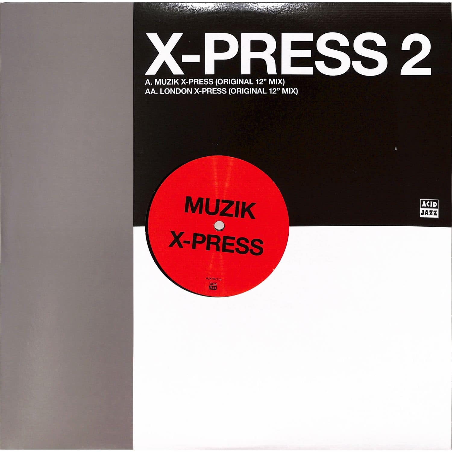 X-Press 2 - MUZIK X-PRESS / LONDON X-PRESS 