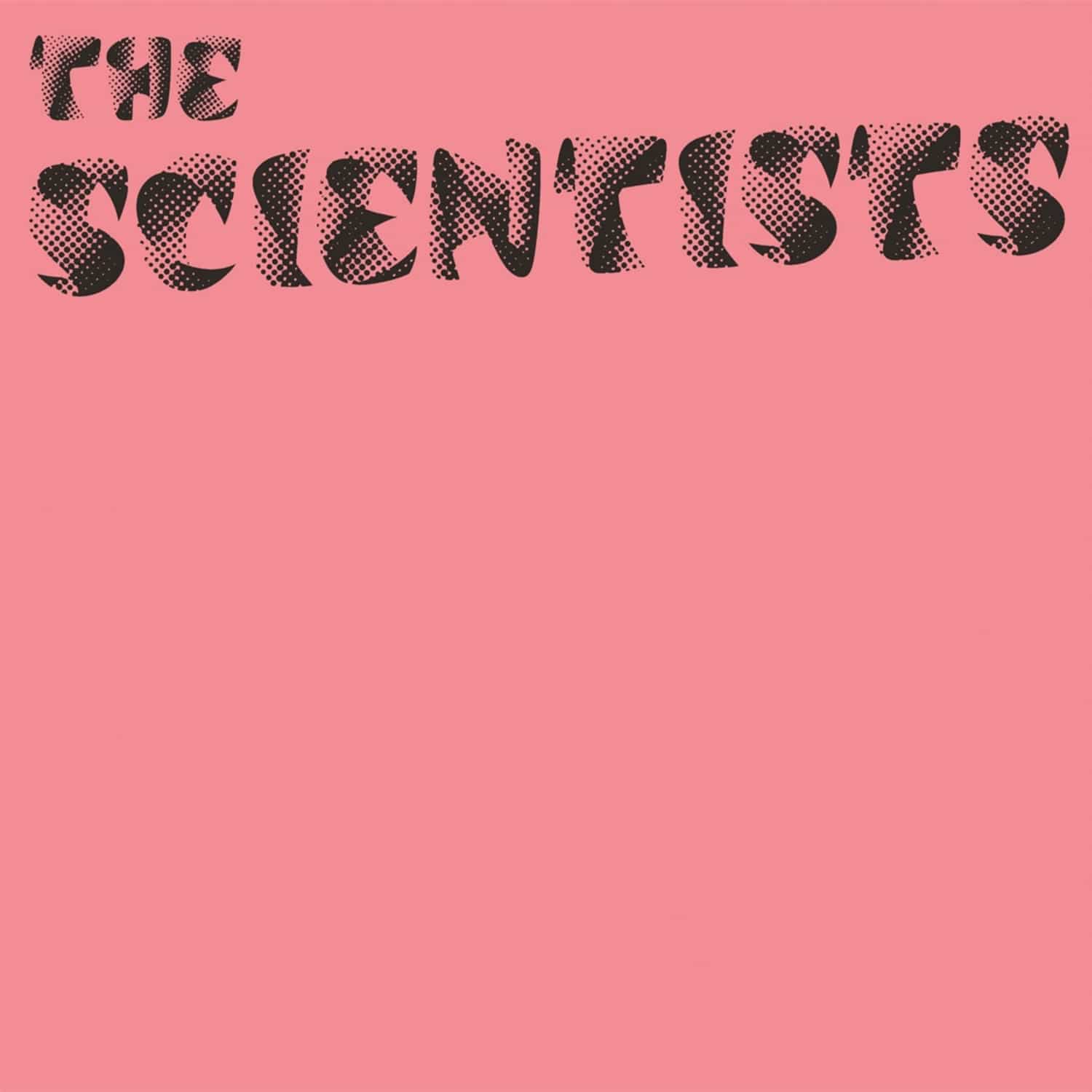 The Scientists - THE SCIENTISTS 