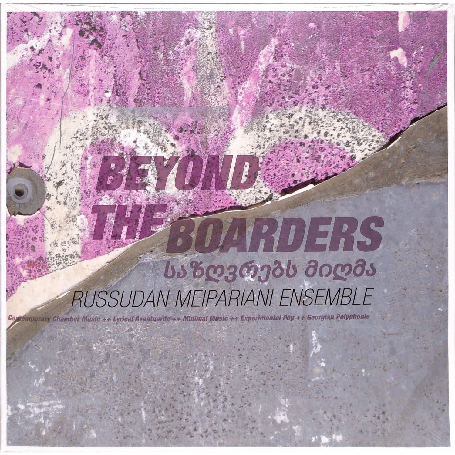 Russudan Meipariani Ensemble - BEYOND THE BOARDERS 