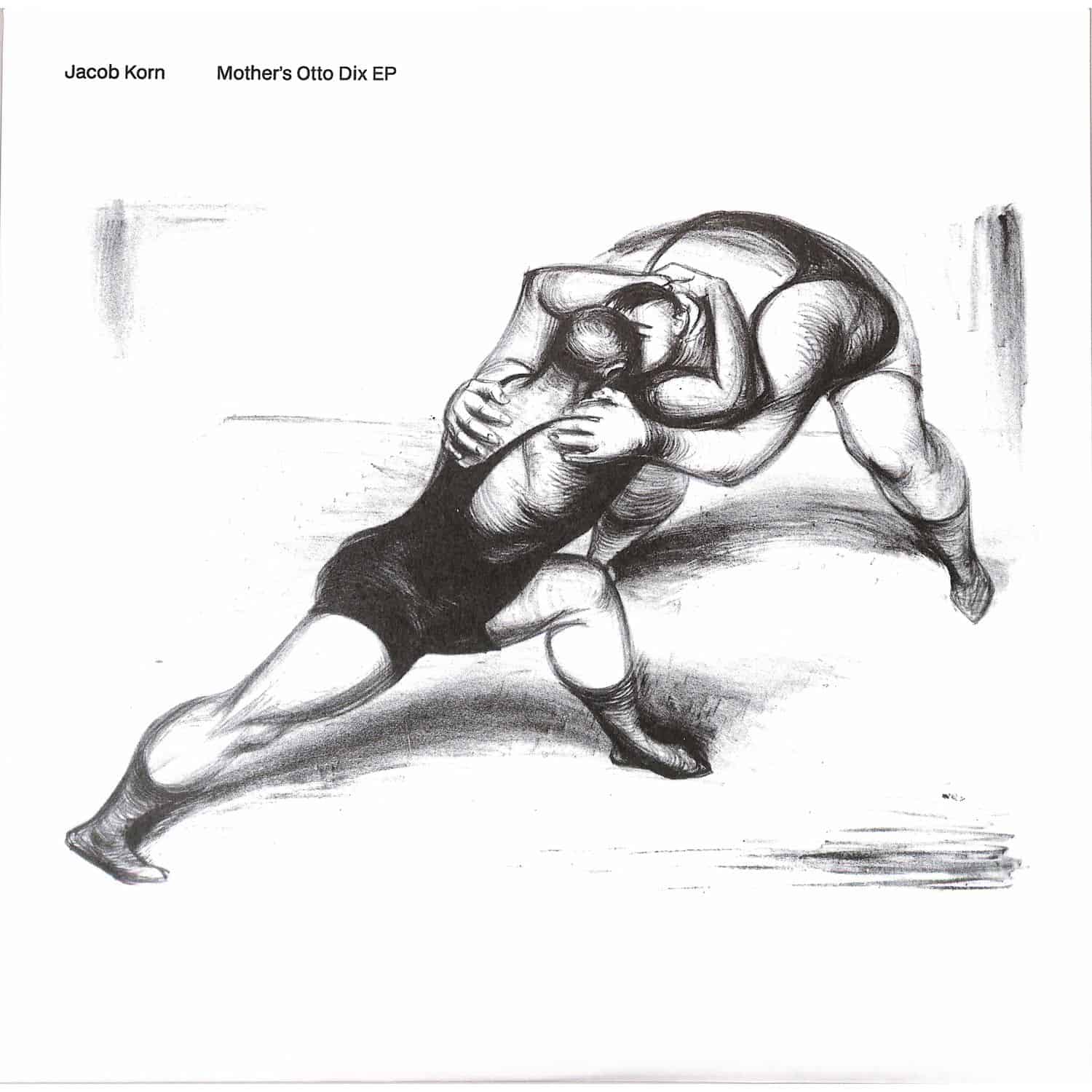 Jacob Korn - MOTHERS OTTO DIX EP