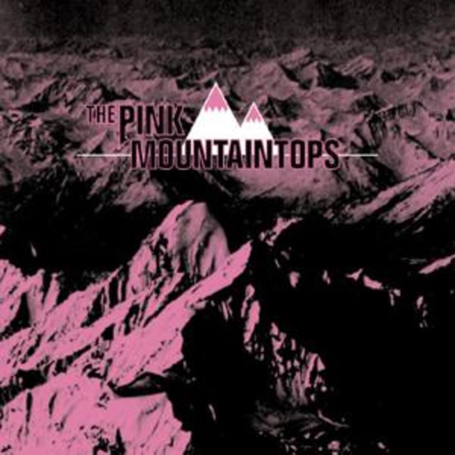 The Pink Mountaintops - THE PINK MOUNTAINTOPS 