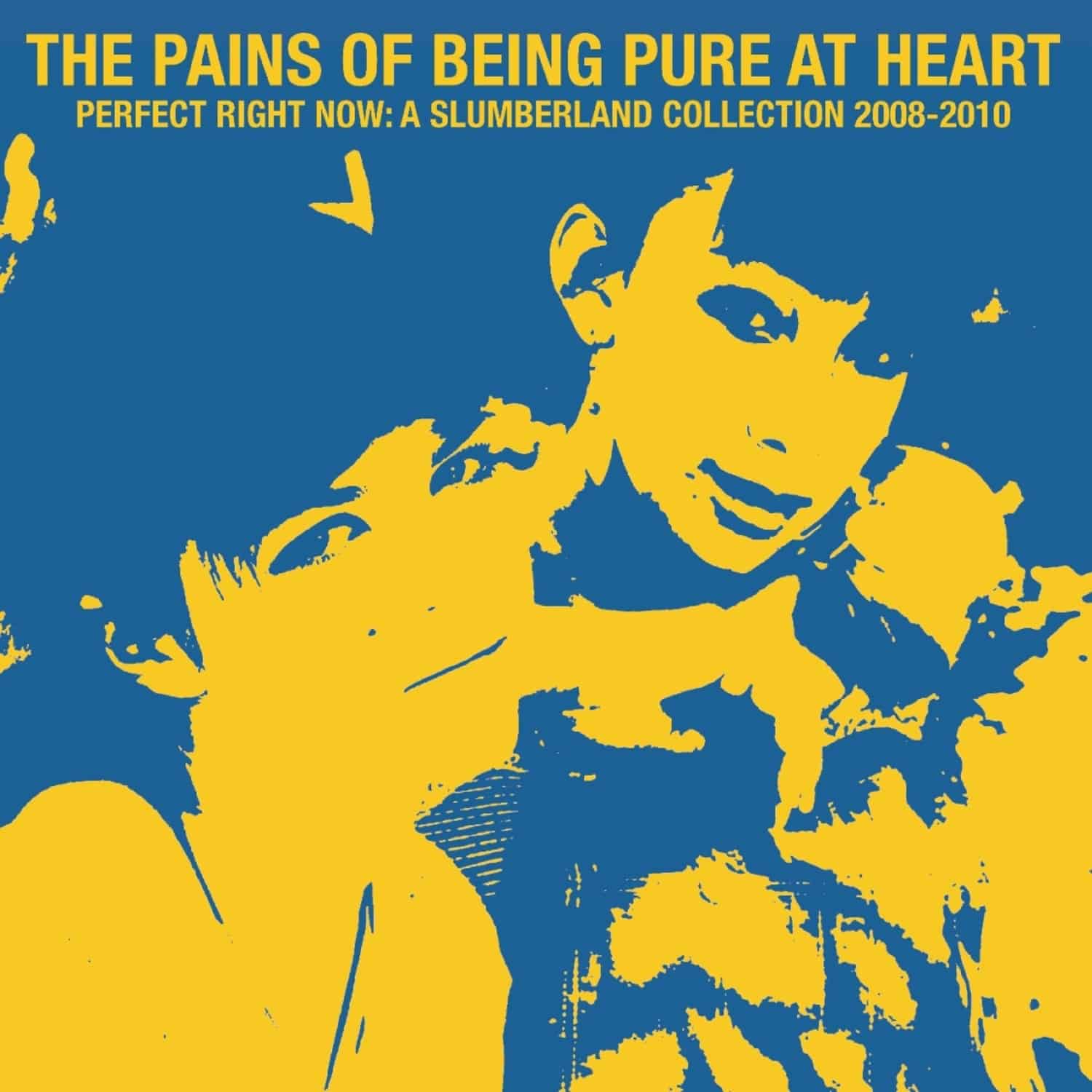 Pains of Being Pure at Heart - PERFECT RIGHT NOW: A SLUMBERLAND COLLECTION 2008-2 