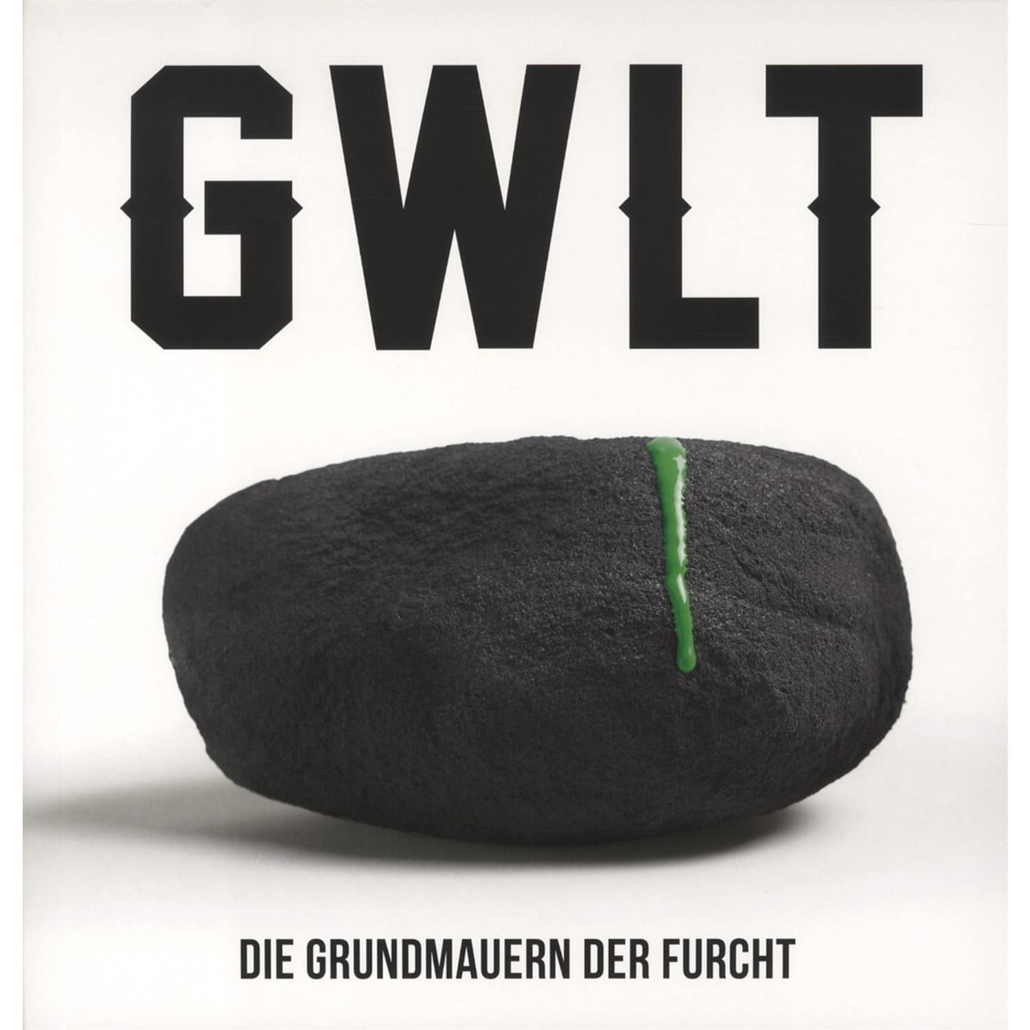 GWLT - DIE GRUNDMAUERN DER FURCHT 