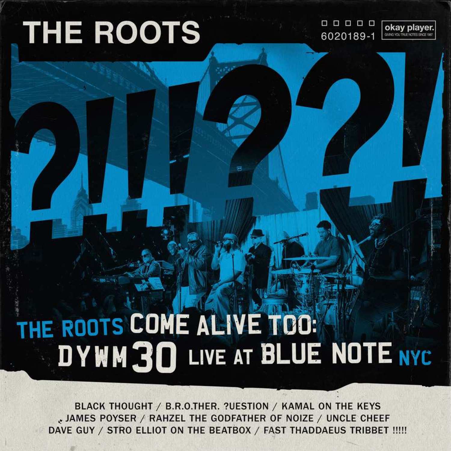 The Roots - THE ROOTS COME ALIVE TOO: DYWM30 LIVE AT BLUE NOTE NYC 