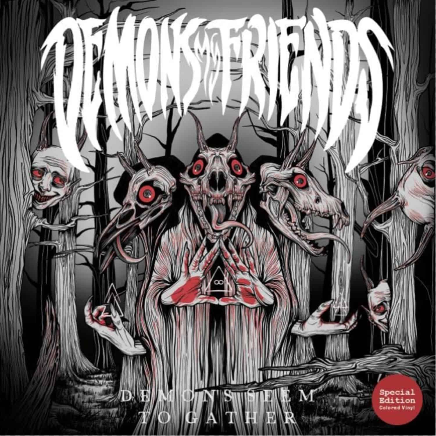 Demons My Friends - DEMONS SEEM TO GATHER