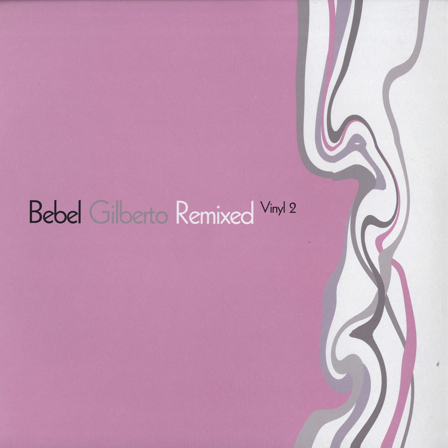 Bebel Gilberto - REMIXED VINYL 2