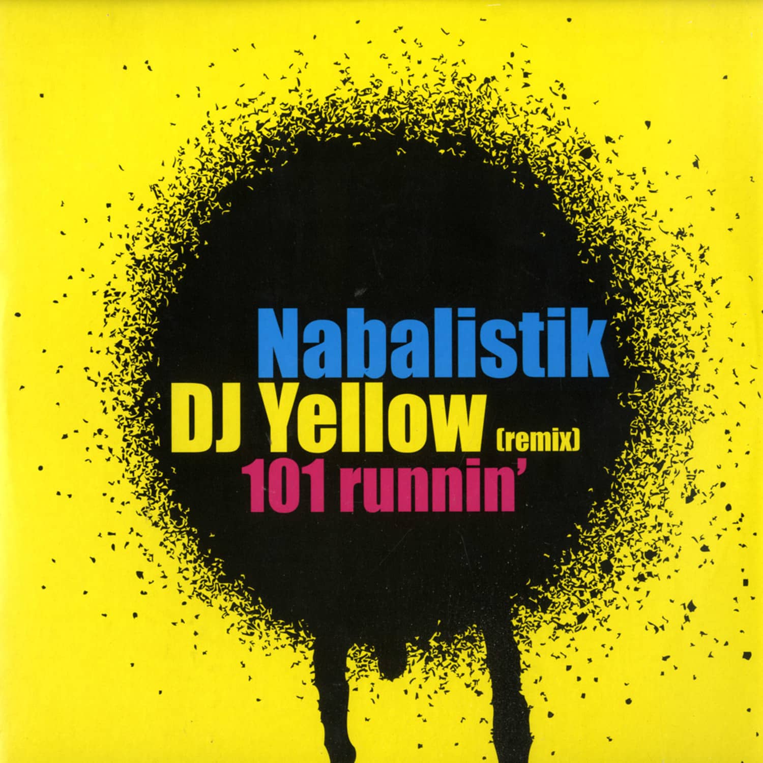 Nabalistik & DJ Yellow - 101 RUNNIN