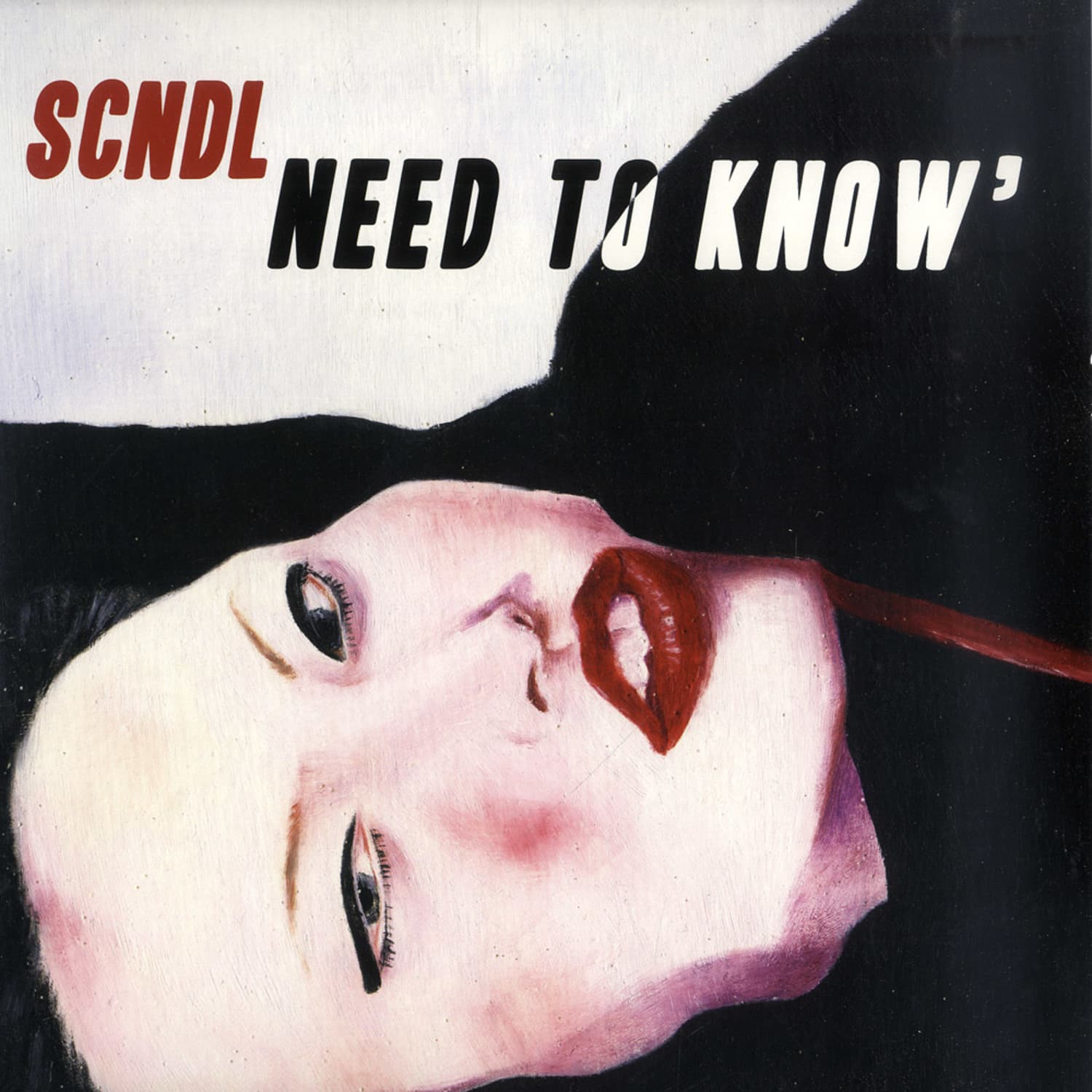 Scndl - NEED TO KNOW / FUKKK OFFF RMX